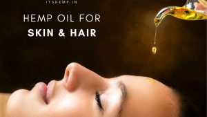 Hemp Oil Uses For Skin And Hair