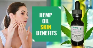 Benefits Of Hemp Oil For Your Skin